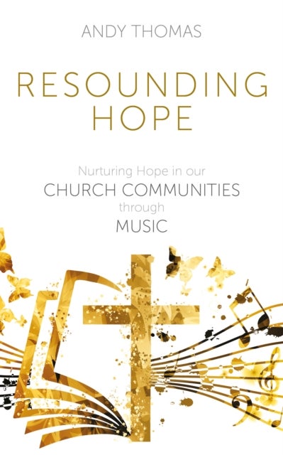 Resounding Hope - Nurturing Hope in our Church Communities through Music