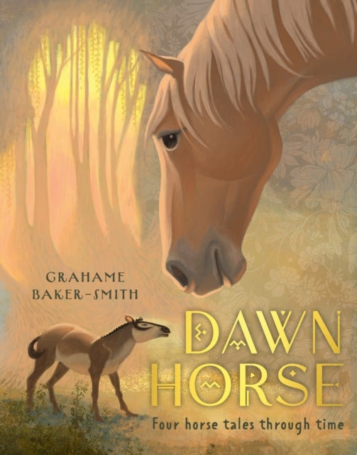 Dawn Horse - Four horse tales through time
