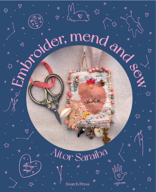 Embroider, Mend and Sew - Creative Storytelling Through Textile Art