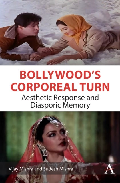 Bollywood’s Corporeal Turn - Aesthetic Response and Diasporic Memory
