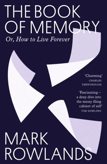 The Book of Memory - Or, How to Live Forever