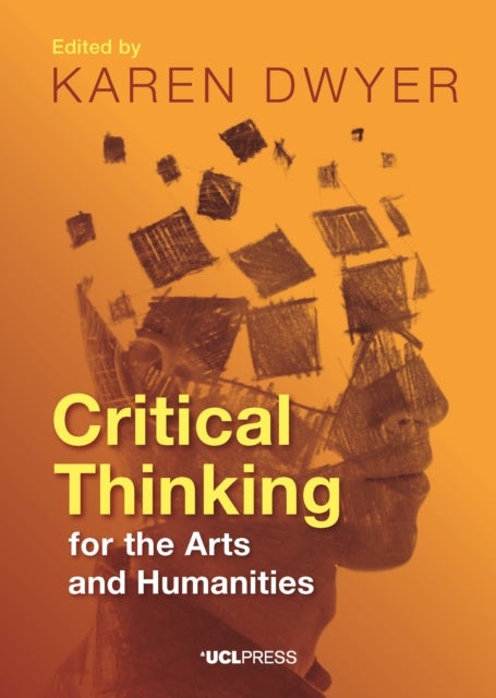 Critical Thinking for the Arts and Humanities