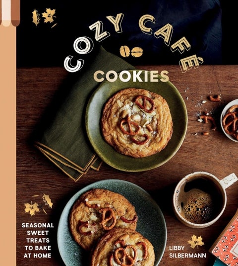 Cozy Café Cookies - Seasonal Sweet Treats to Bake at Home