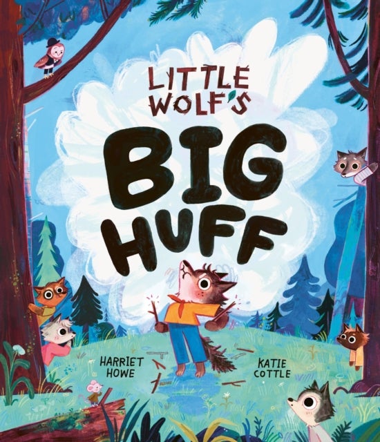 Little Wolf's Big Huff - A book about BIG feelings and how to deal with them!