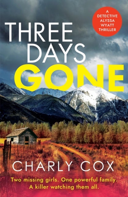 Three Days Gone - A heart-racing, action-packed mystery