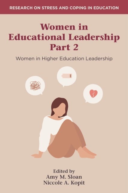 Women in Educational Leadership Part 2 - Women in Higher Education Leadership