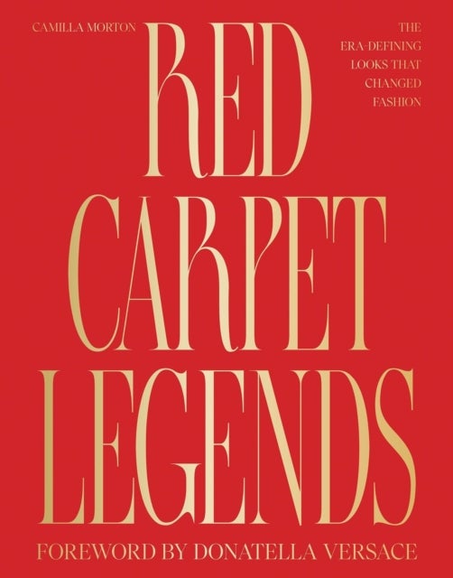 Red Carpet Legends - The Era-defining Looks that Changed Fashion