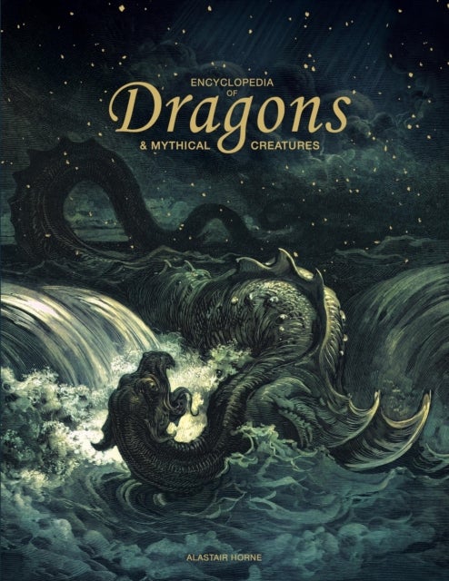 Encyclopedia of Dragons & Mythical Creatures