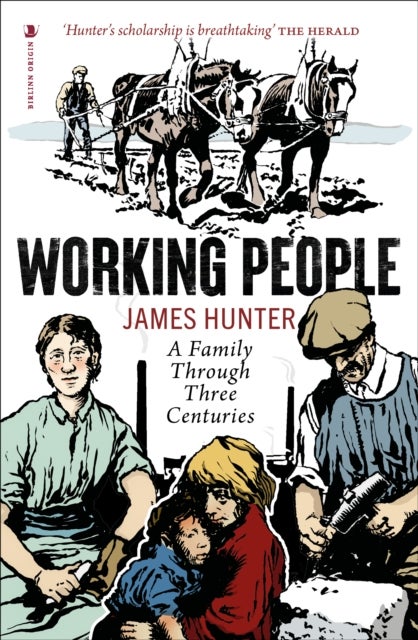 Working People - A Family through Three Centuries