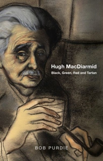 Hugh MacDiarmid - Black, Green, Red and Tartan