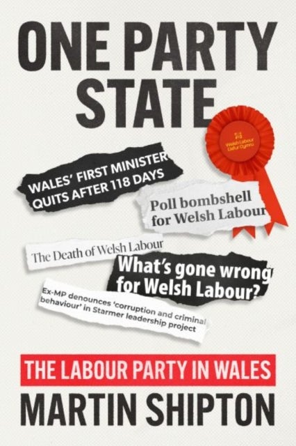 One-Party State - The Labour Party in Wales
