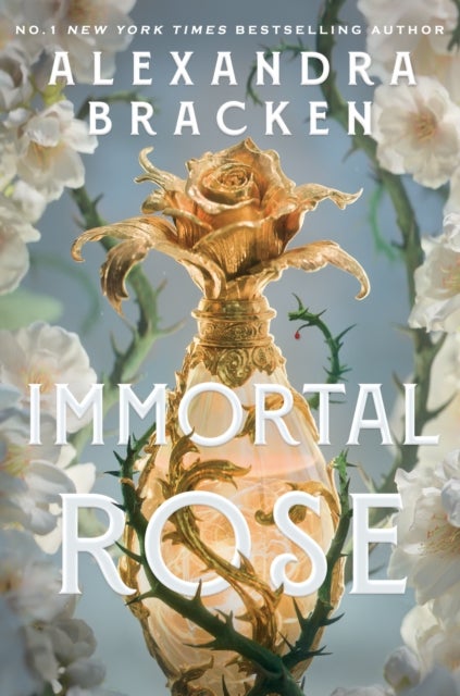 Immortal Rose - An achingly romantic, slow-burn love story set in a world ruled by magical perfume from the bestselling author of Lore