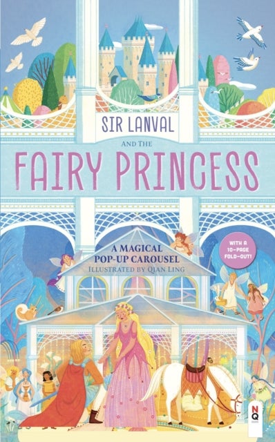 Sir Lanval & the Fairy Princess - Magical Pop-Up Carousel