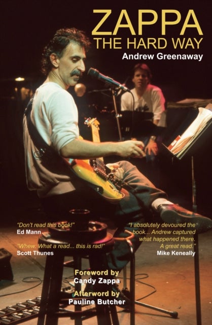 Zappa The Hard Way - Revised and Expanded 2026 Edition