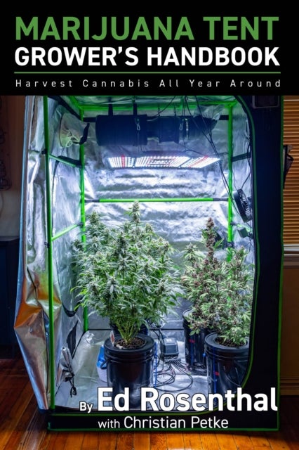 Marijuana Tent Grower's Handbook