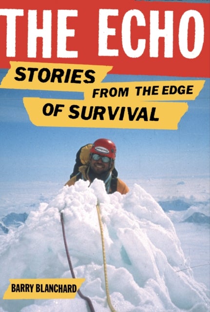 The Echo - Stories from the Edge of Survival