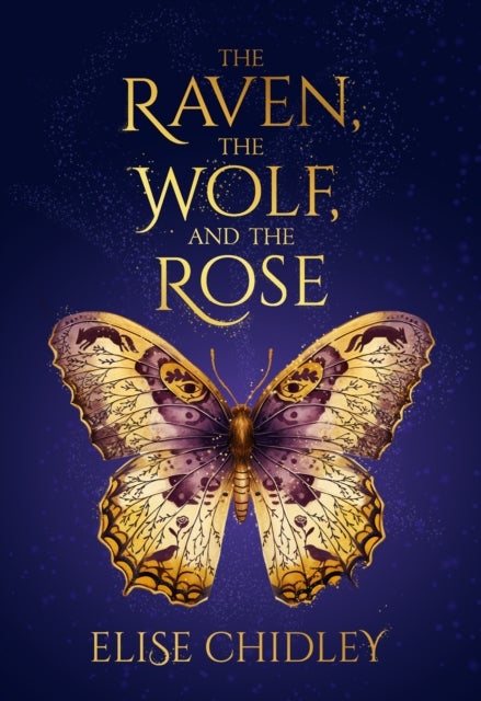 The Raven, the Wolf, and the Rose