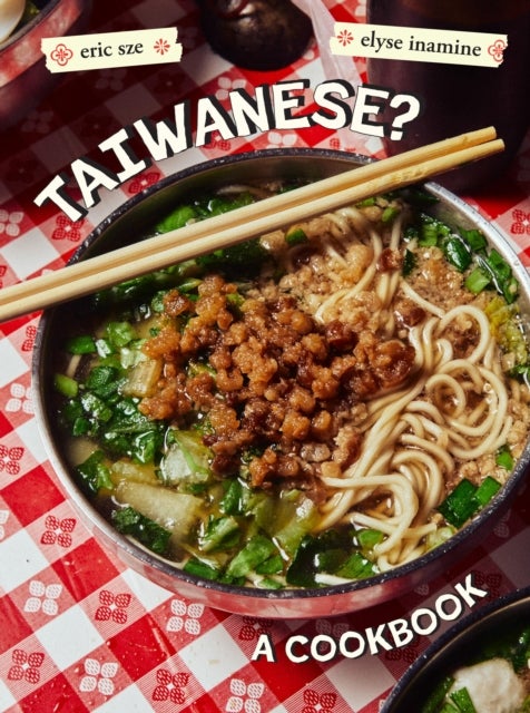 Taiwanese? - A Rambling Reflection on the Recipes, Cultures, and People Defining this Island