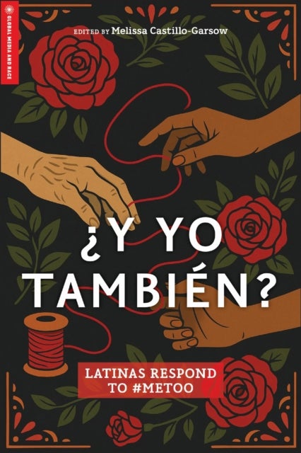 ¿Y Yo Tambien? - Latinas Respond to #MeToo