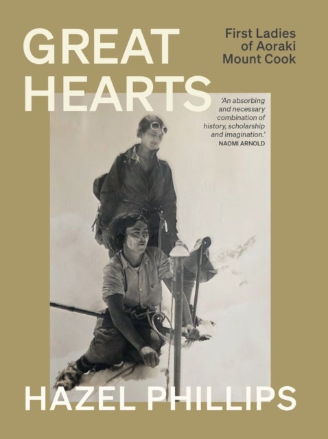 Great Hearts - First Ladies of Aoraki Mount Cook