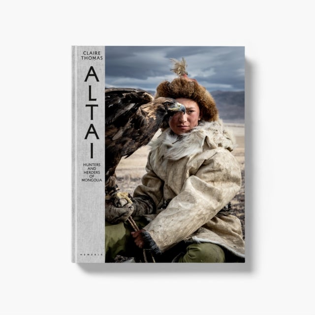 Altai: Hunters and Herders of Mongolia