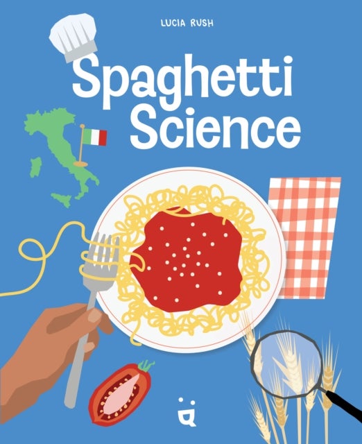 Spaghetti Science - The Chemistry, History and Art of Pasta