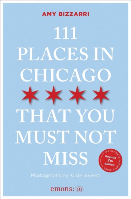 111 Places in Chicago That You Must Not Miss