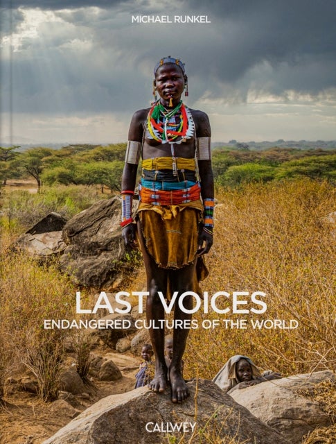 Last Voices - Endangered Cultures of the World