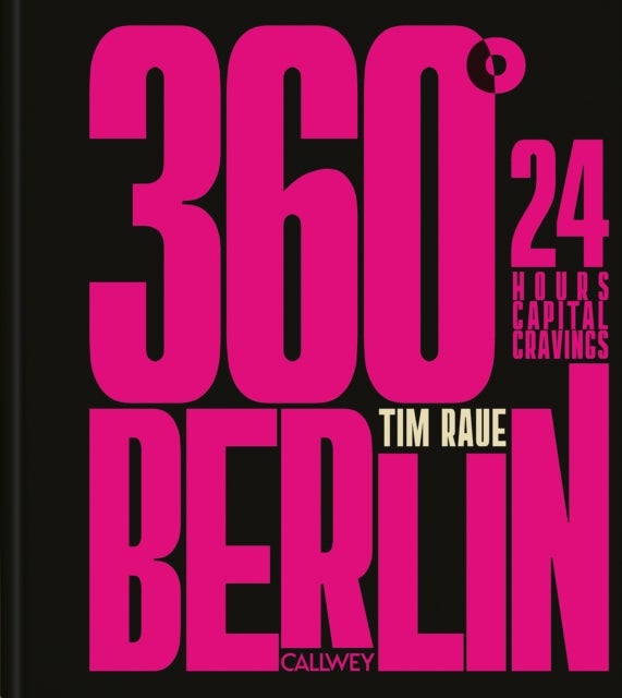 360° BERLIN - 24 Hours Capital Cravings