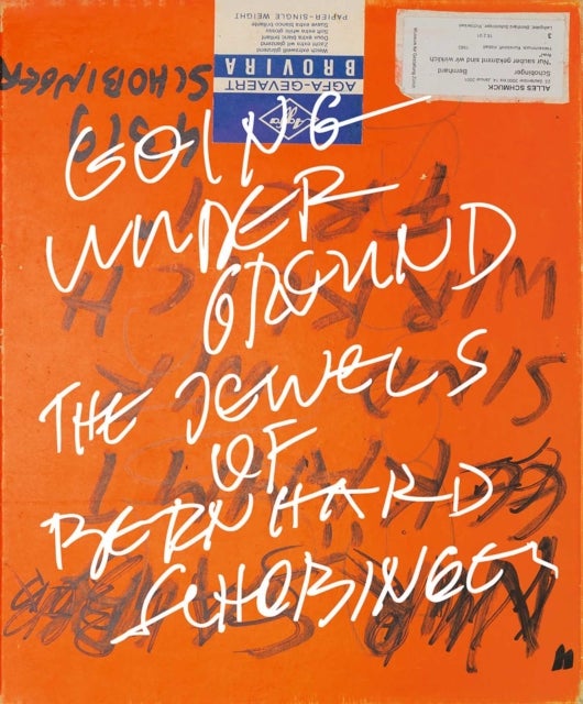 Going Underground - The Jewels of Bernhard Schobinger