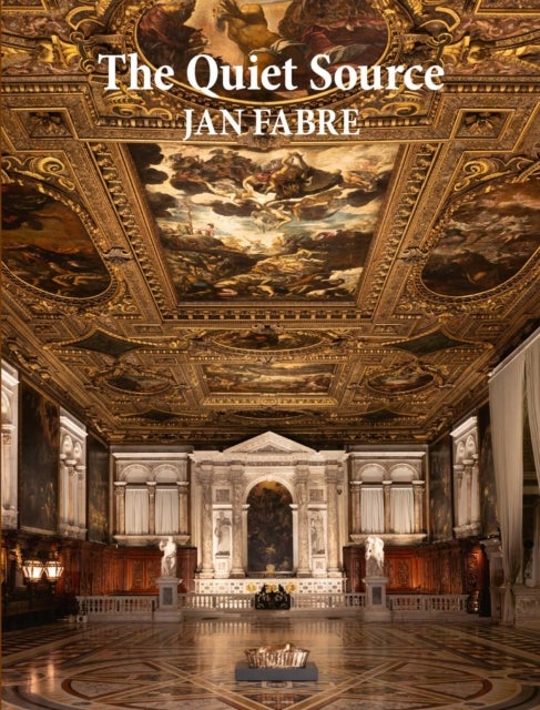 Jan Fabre - The Quiet Source
