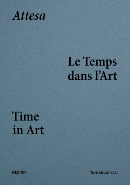 Attesa - Le Temps dans L’Art /Time in Art