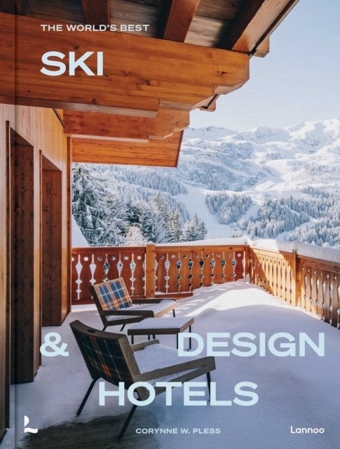 The World’s Best Ski & Design Hotels