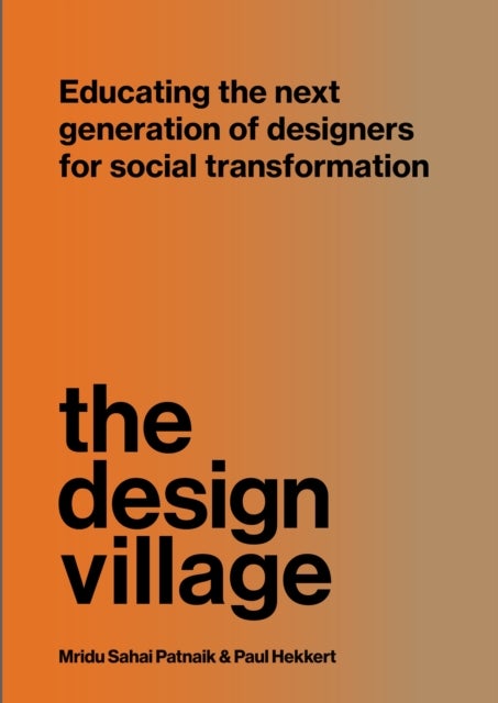 The Design Village - Educating the next generation of designers for social transformation