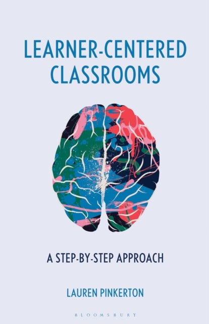 Learner-Centered Classrooms - A Step-by-Step Approach