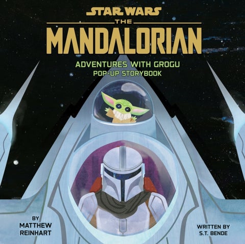 Star Wars: The Mandalorian: Adventures with Grogu - Pop-Up Storybook