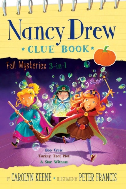 Nancy Drew Clue Book Fall Mysteries 3-in-1 - Boo Crew; Turkey Trot Plot; A Star Witness