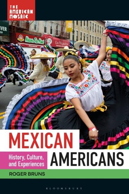 Mexican Americans - History, Culture, and Experiences