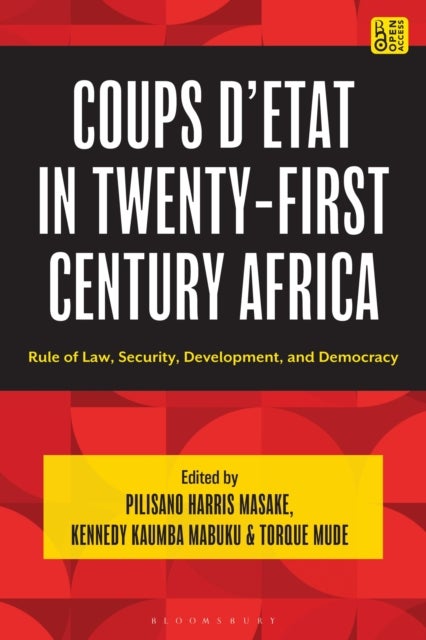 Coups d'etat in Twenty-First Century Africa - Rule of Law, Security, Development, and Democracy