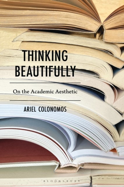 Thinking Beautifully - On the Academic Aesthetic
