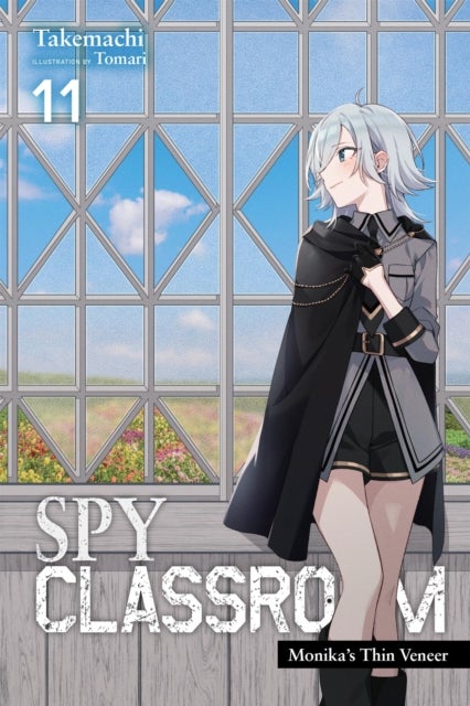 Spy Classroom, Vol. 11 (light novel) - Monika's Thin Veneer