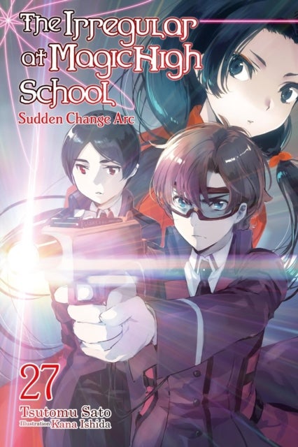 The Irregular at Magic High School, Vol. 27 (light novel) - Sudden Change Arc