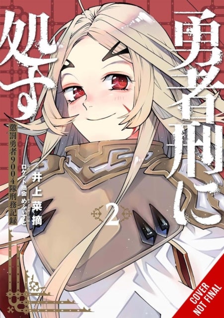 Sentenced to Be a Hero, Vol. 2 (manga) - The Prison Records of Penal Hero Unit 9001
