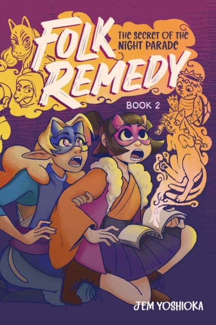Folk Remedy: Book 2 - The Secret of the Night Parade