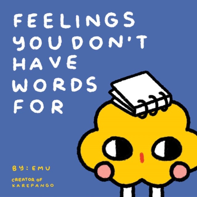 Feelings You Don't Have Words For - Tender Comics About Loving Yourself and Others