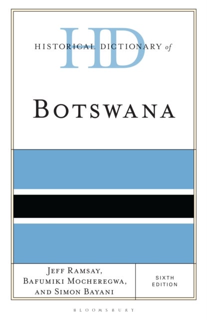 Historical Dictionary of Botswana