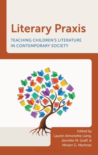 Literary Praxis - Teaching Children's Literature in Contemporary Society