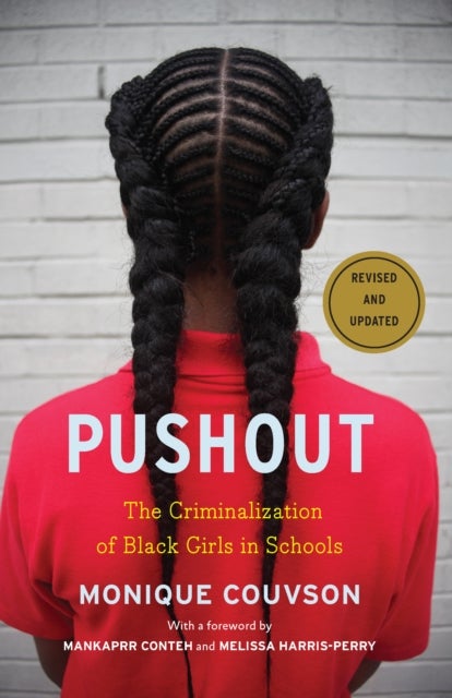 Pushout - The Criminalization of Black Girls in Schools