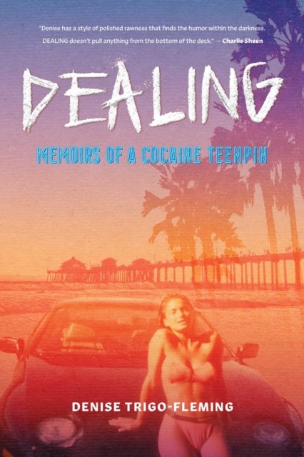 Dealing - Memoirs of a Cocaine Teenpin