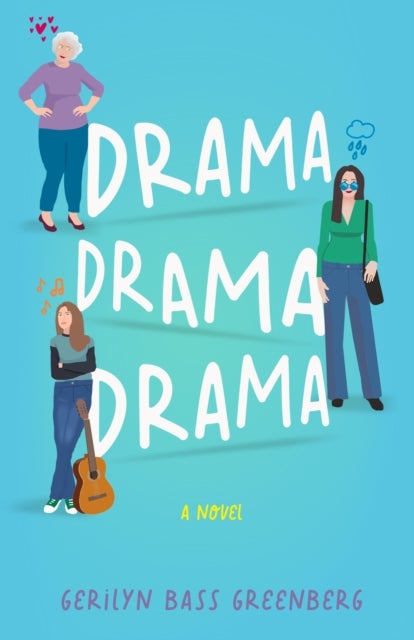 Drama Drama Drama - A Novel